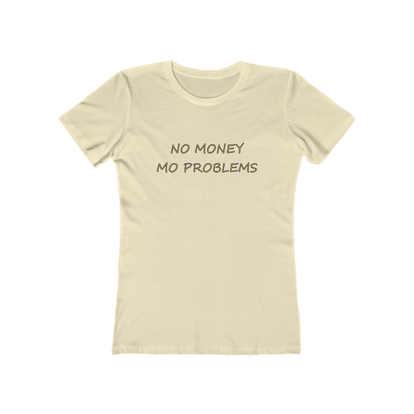 "No Money Mo Problems" - Hurts Shirts Collection