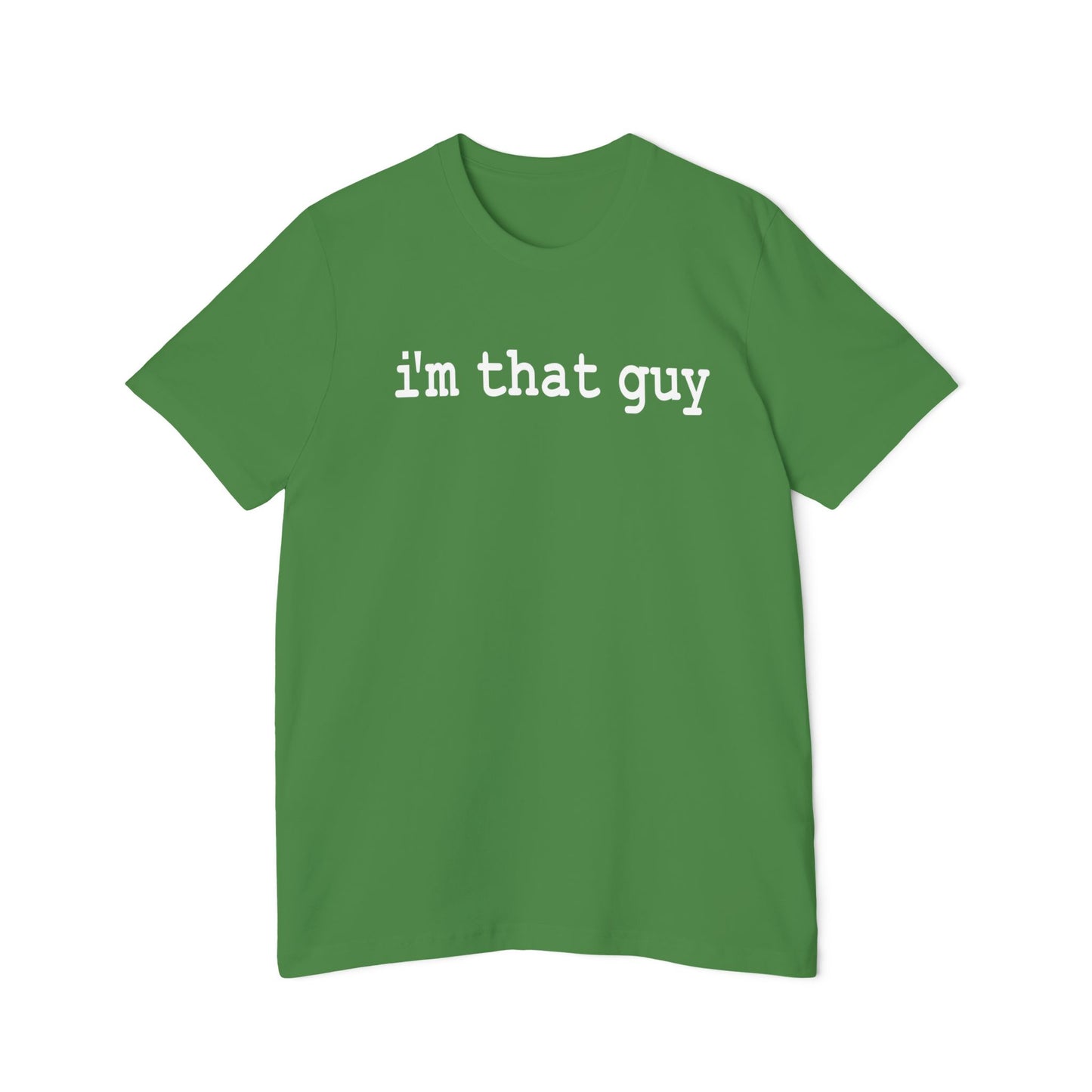 I'm That Guy t-shirt (Dark Color) - Hurts Shirts Collection
