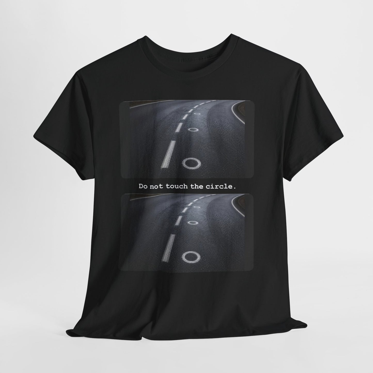 Do Not Touch the Circle (Black) - Hurtz Shirtz