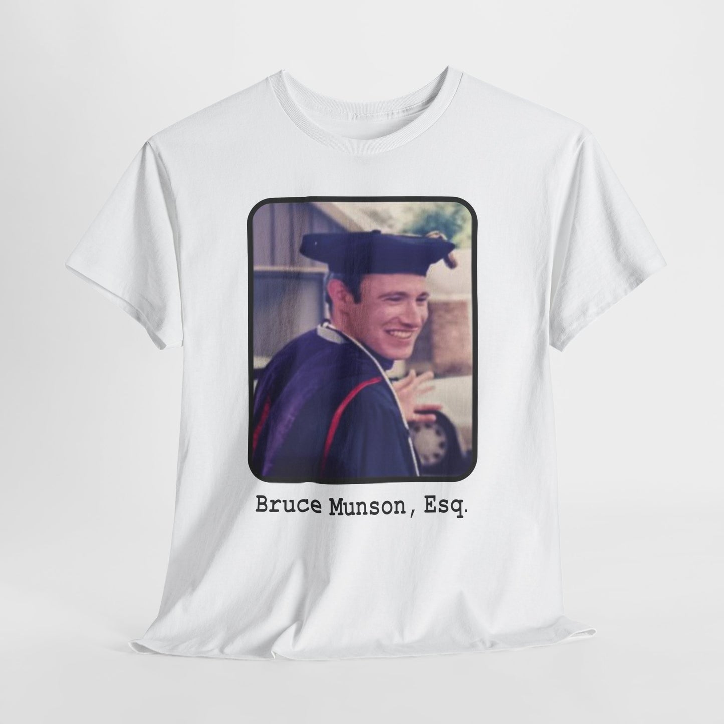 Bruce Munson, Esq. - Hurtz Shirtz Collection