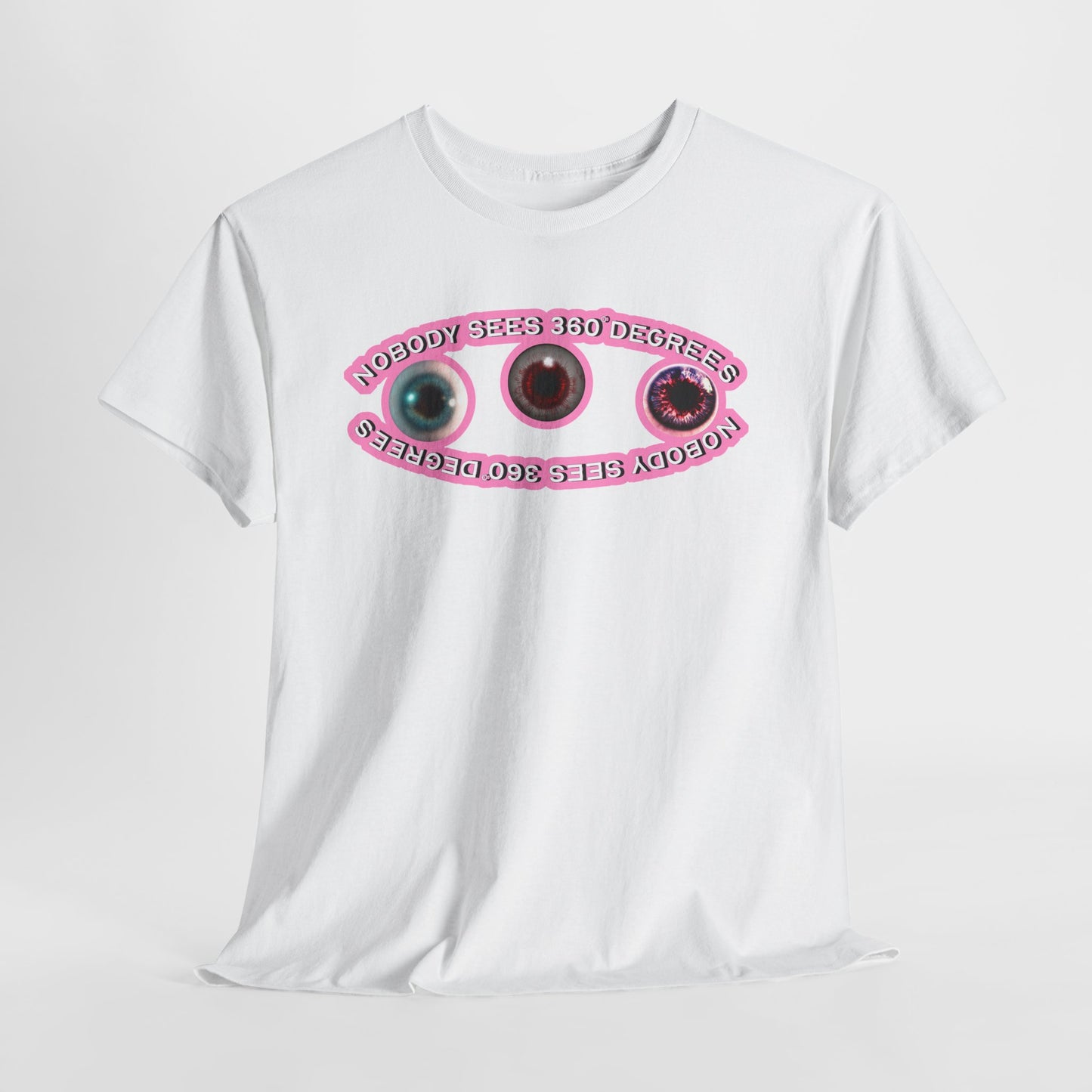 Nobody Sees 360 Degress Graphic Tee - Light Pink - Hurtz Shirtz Collections