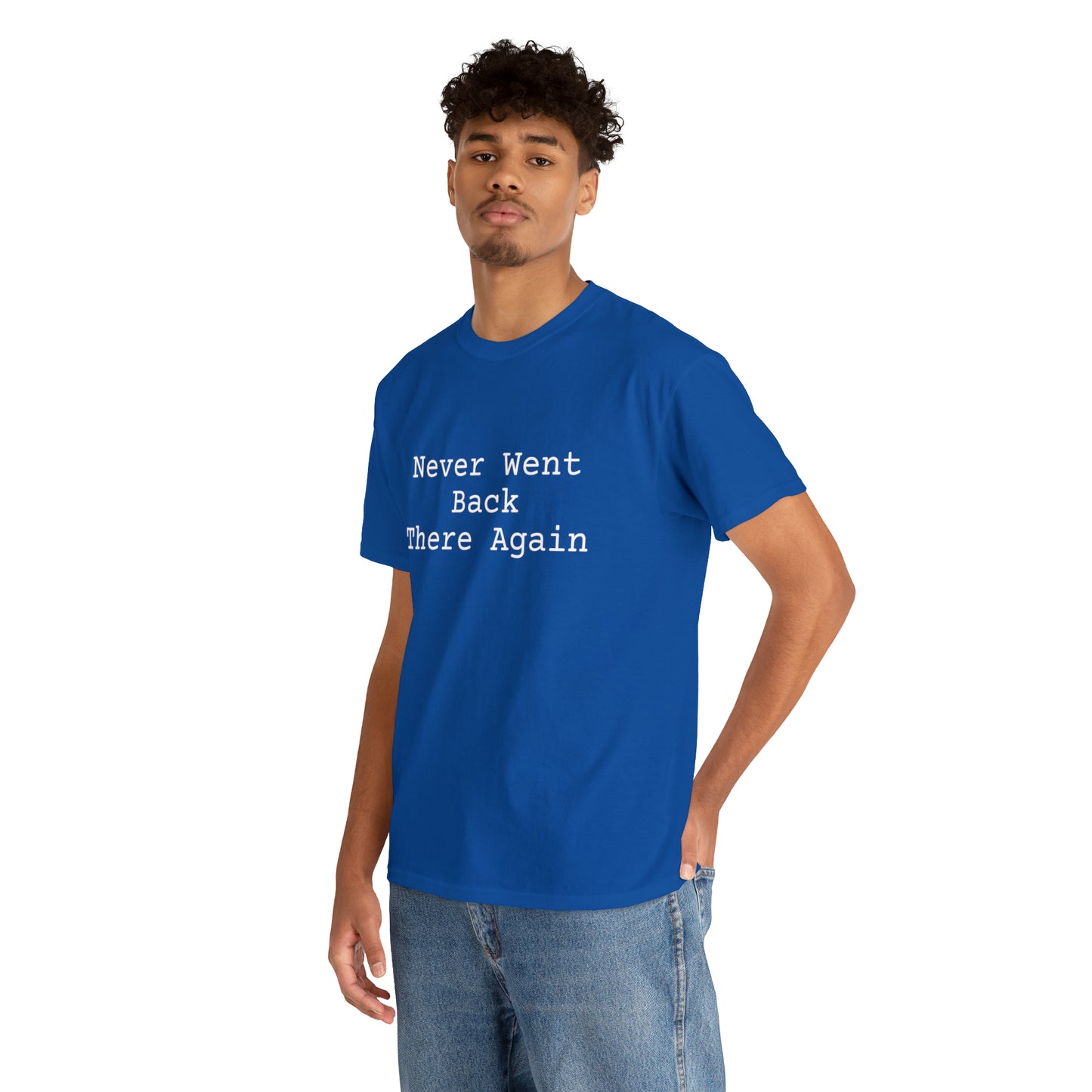 Never Went Back There Again - Hurts Shirts Collection