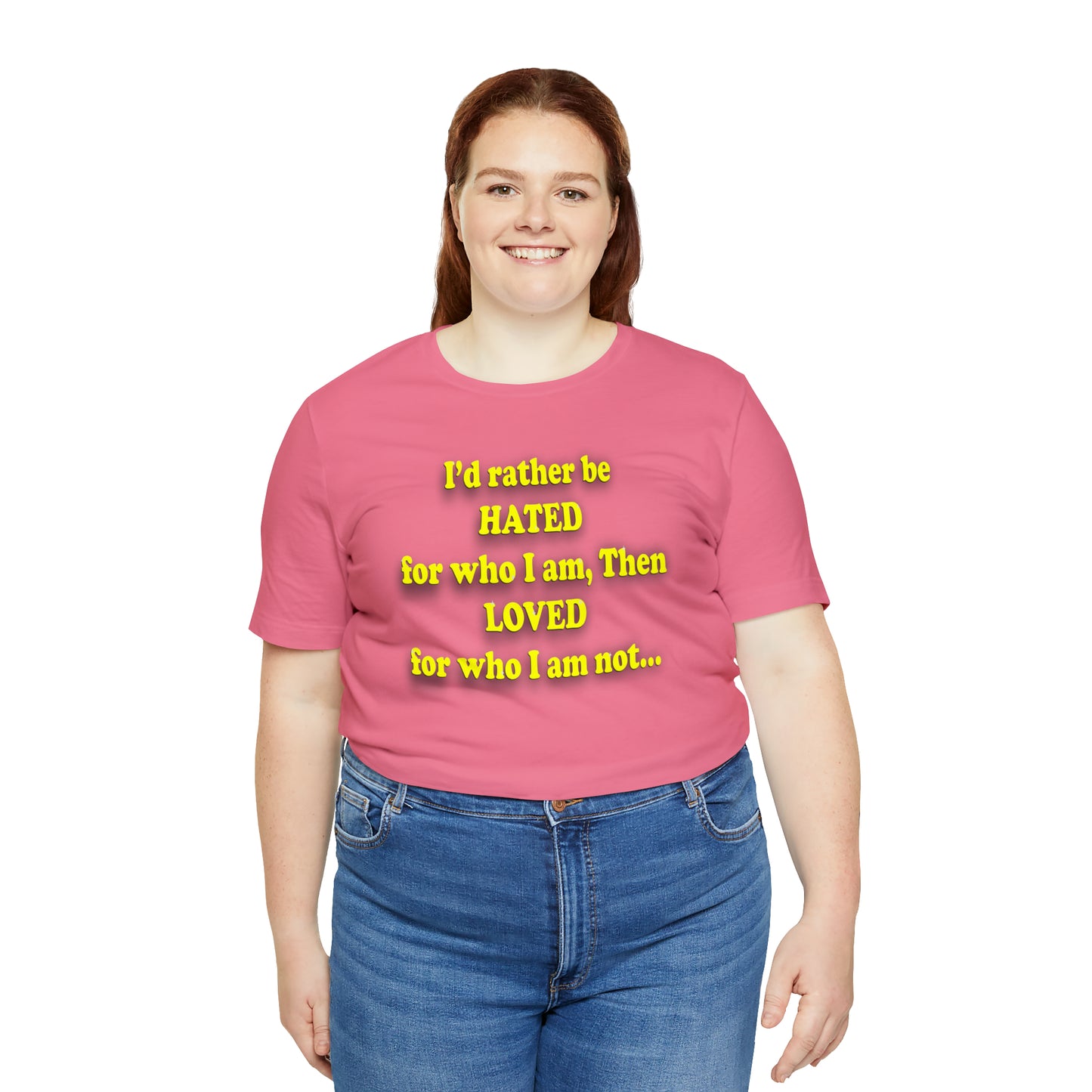 Michael G's Quote - I would rather be hated for who I am, then loved for who I am not...