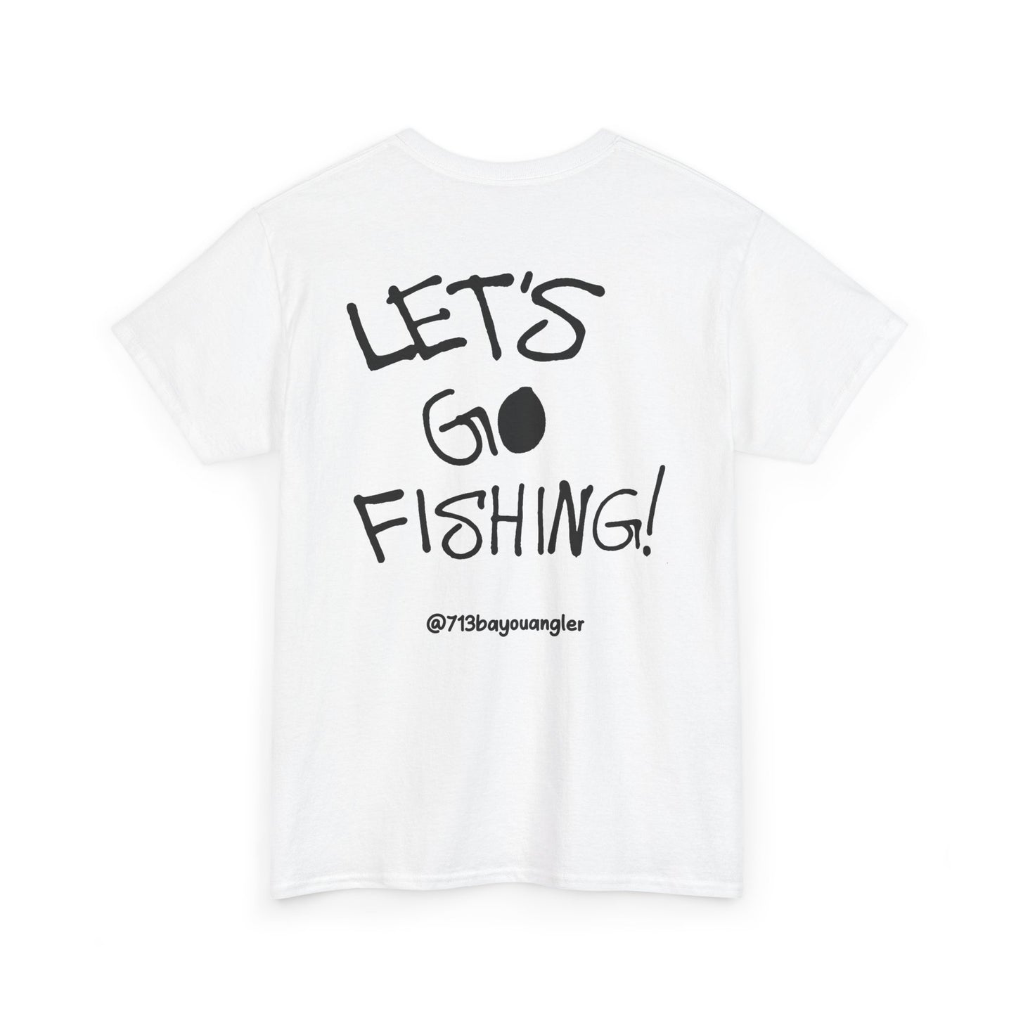 Let's Go Fishing! - Hurtz Shirtz Collection