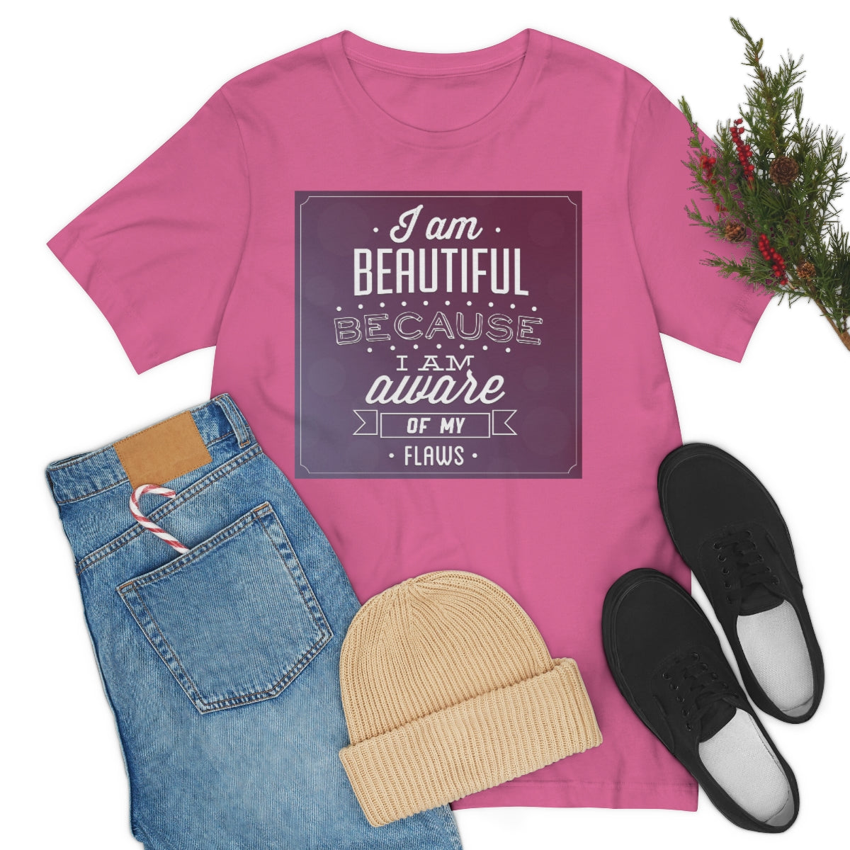 I am Beautiful because I am Aware of my Flaws