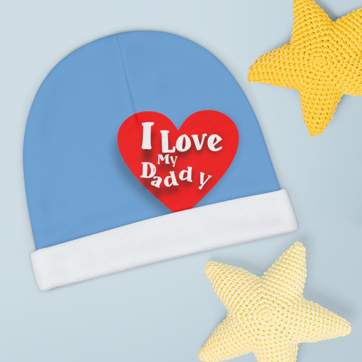 I Love My Daddy - Baby Beanie