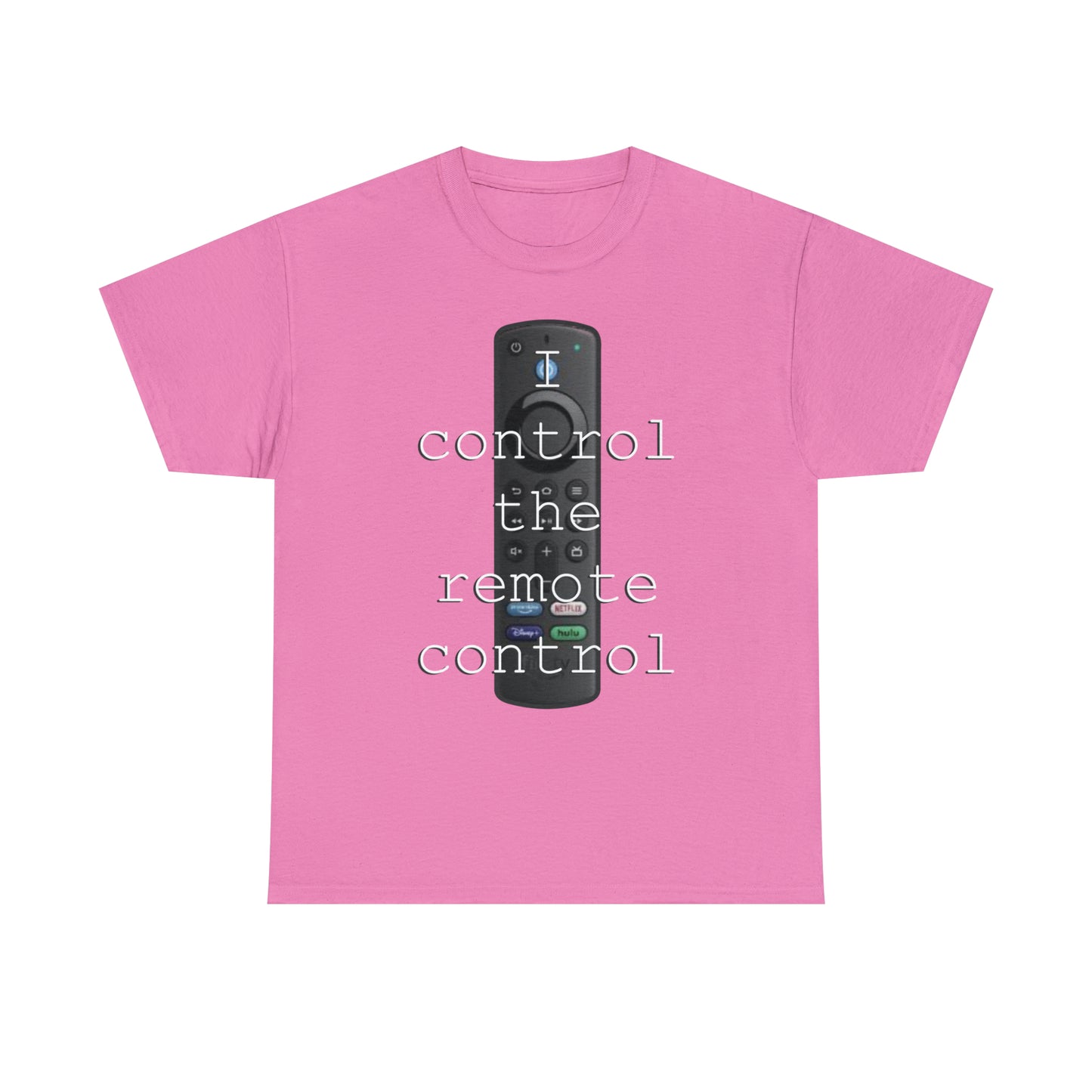 I control the remote control - Hurts Shirts Collection