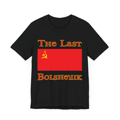 The Last Bolshevik Unisex Tee – Retro Soviet Style Shirt for History Buffs