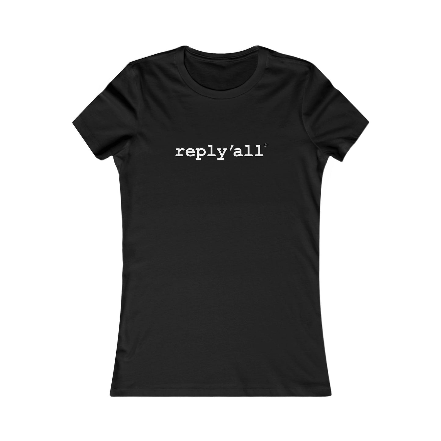 reply all (White Letters Ladies) - Hurtz Shirtz Collection