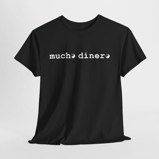 Mucho Dinero on Black Shirt