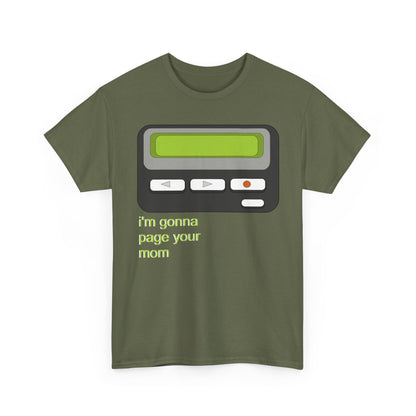 I’m Gonna Page Your Mom - Hurtz Shirtz Collection