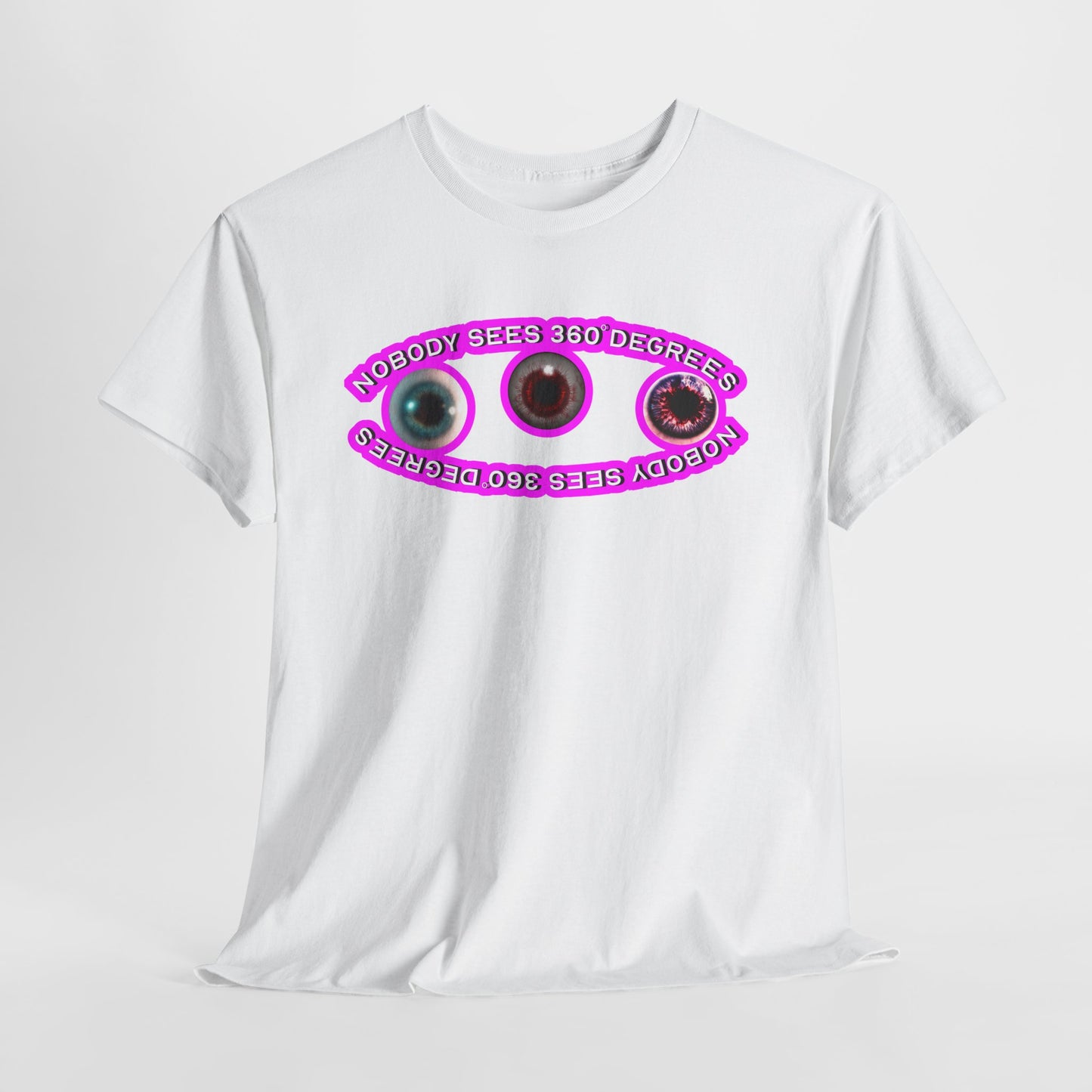 Nobody Sees 360 Degrees Neon Pink - Hurtz Shirts Collection