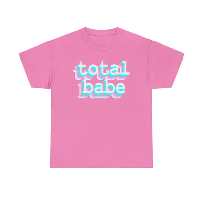 Total Babe - Hurtz Shirtz Collection