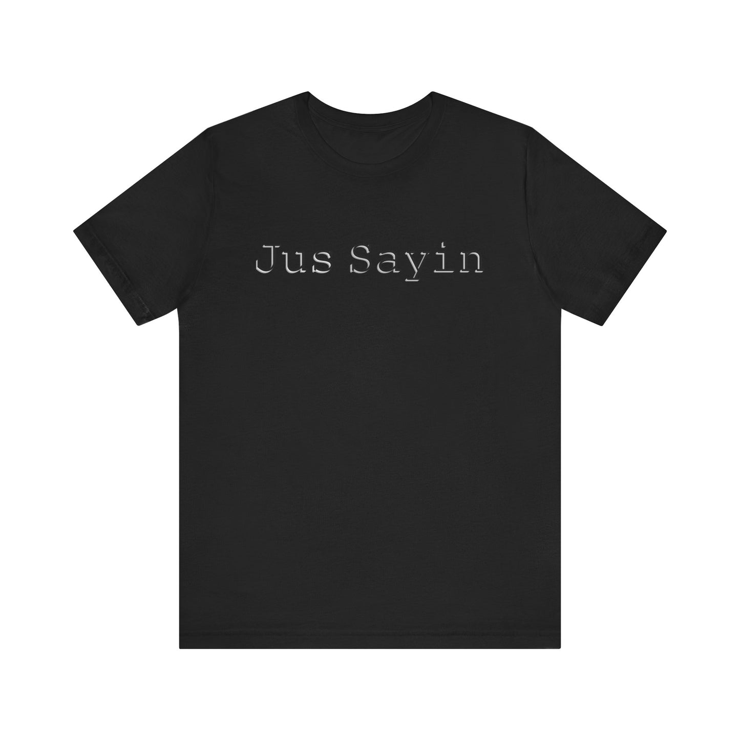 Jus Sayin - Hurts Shirts Collection