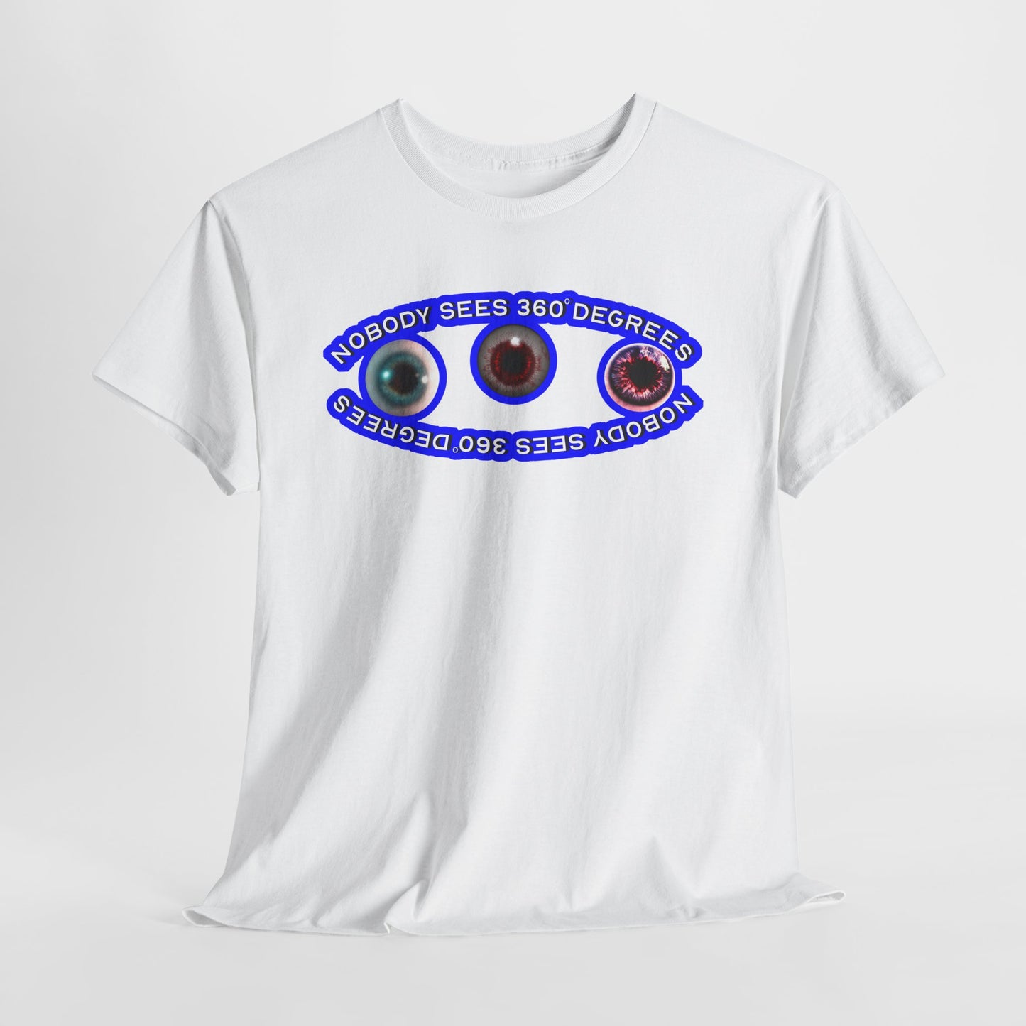 Nobody Sees 360 Degrees Graphic Tee  - Hurtz Shirtz Collection