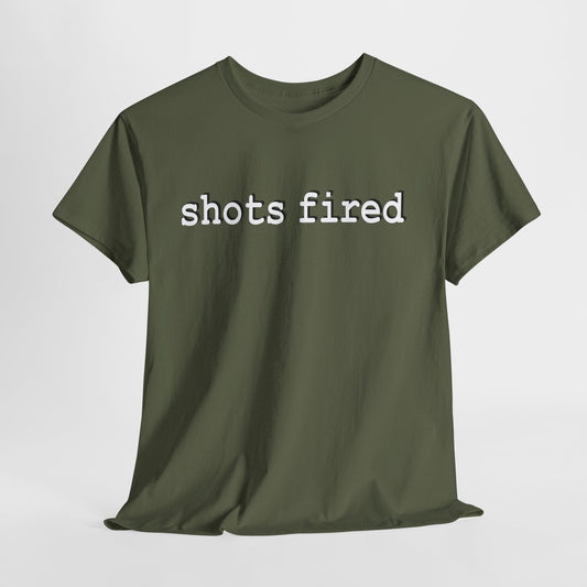 shots fired - Hurtz Shirtz Collection