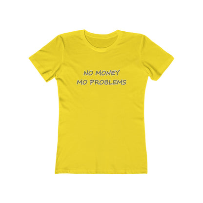 "No Money Mo Problems" - Hurts Shirts Collection