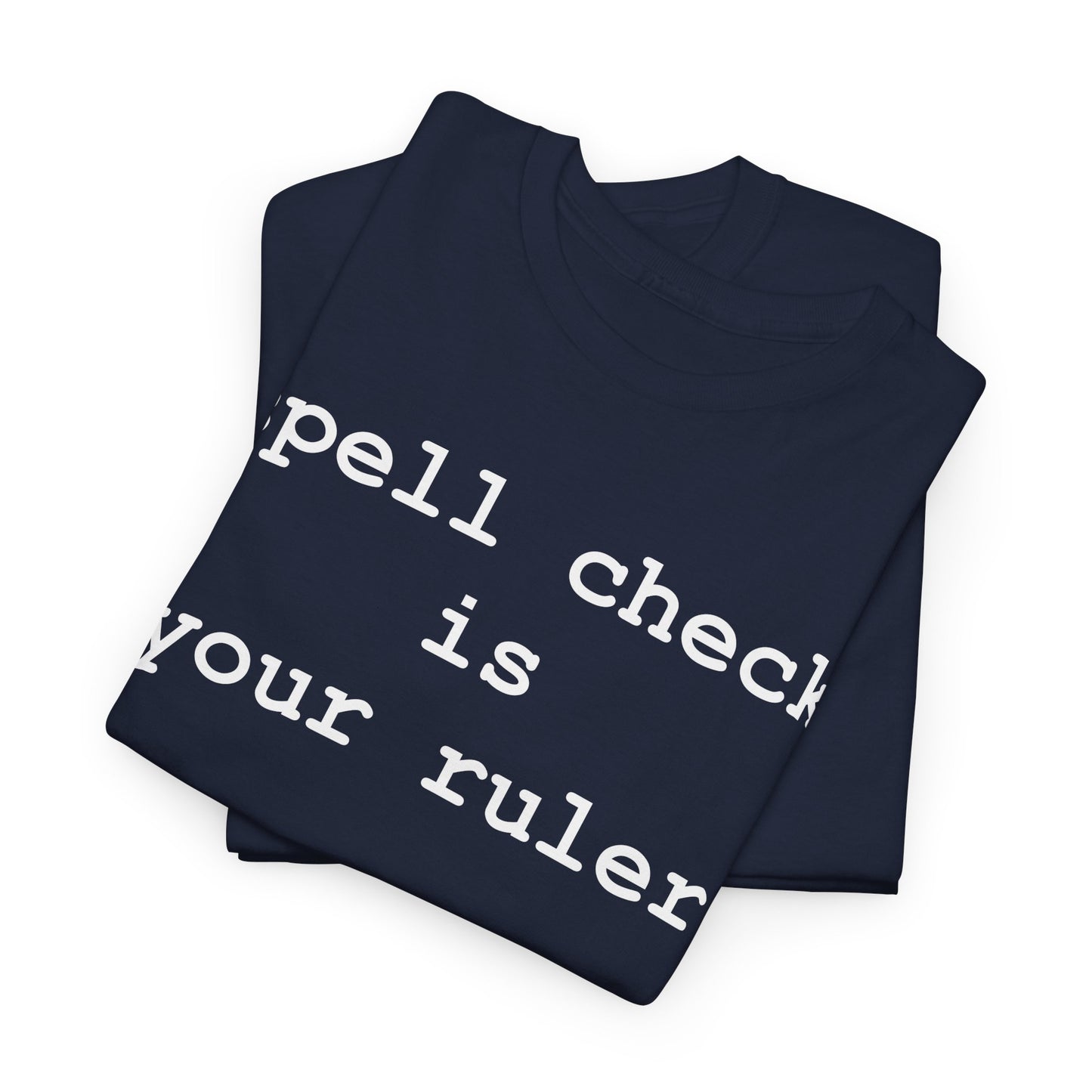Spell Check - Hurtz Shirtz Collection