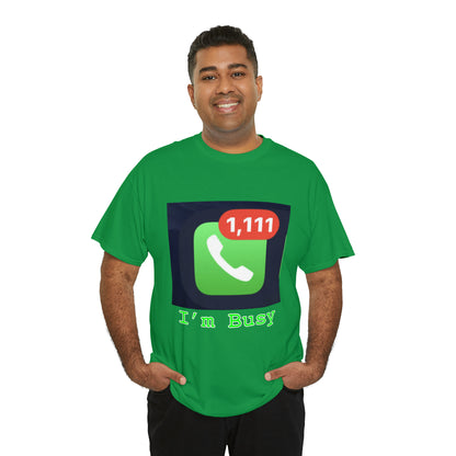 I'm Busy - Hurts Shirts Collection