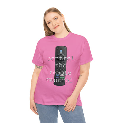 I control the remote control - Hurts Shirts Collection