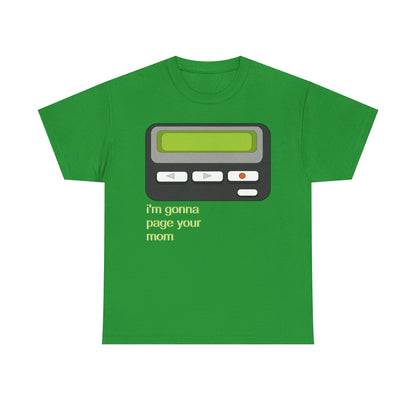 I’m Gonna Page Your Mom - Hurtz Shirtz Collection