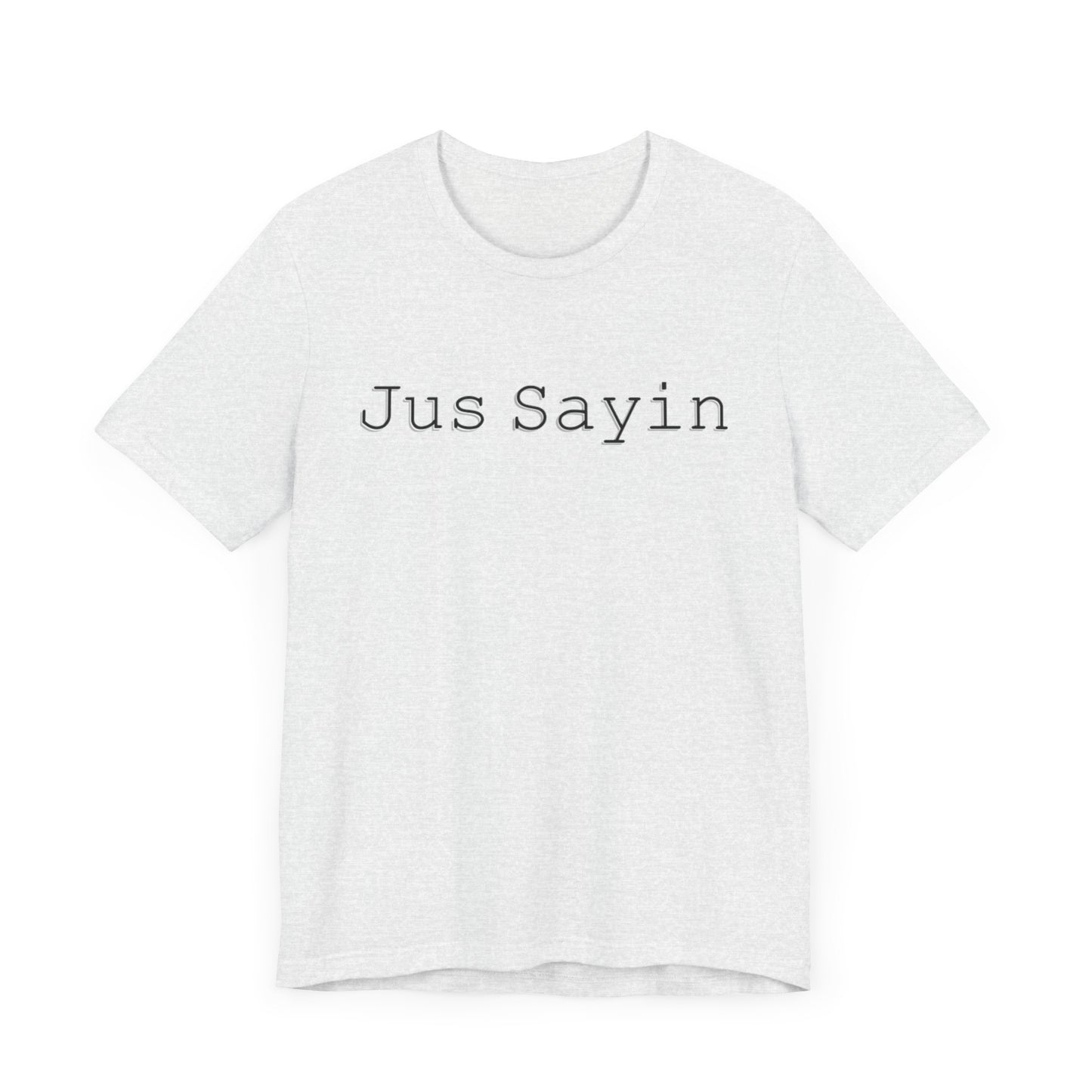 Jus Sayin - Hurts Shirts Collection
