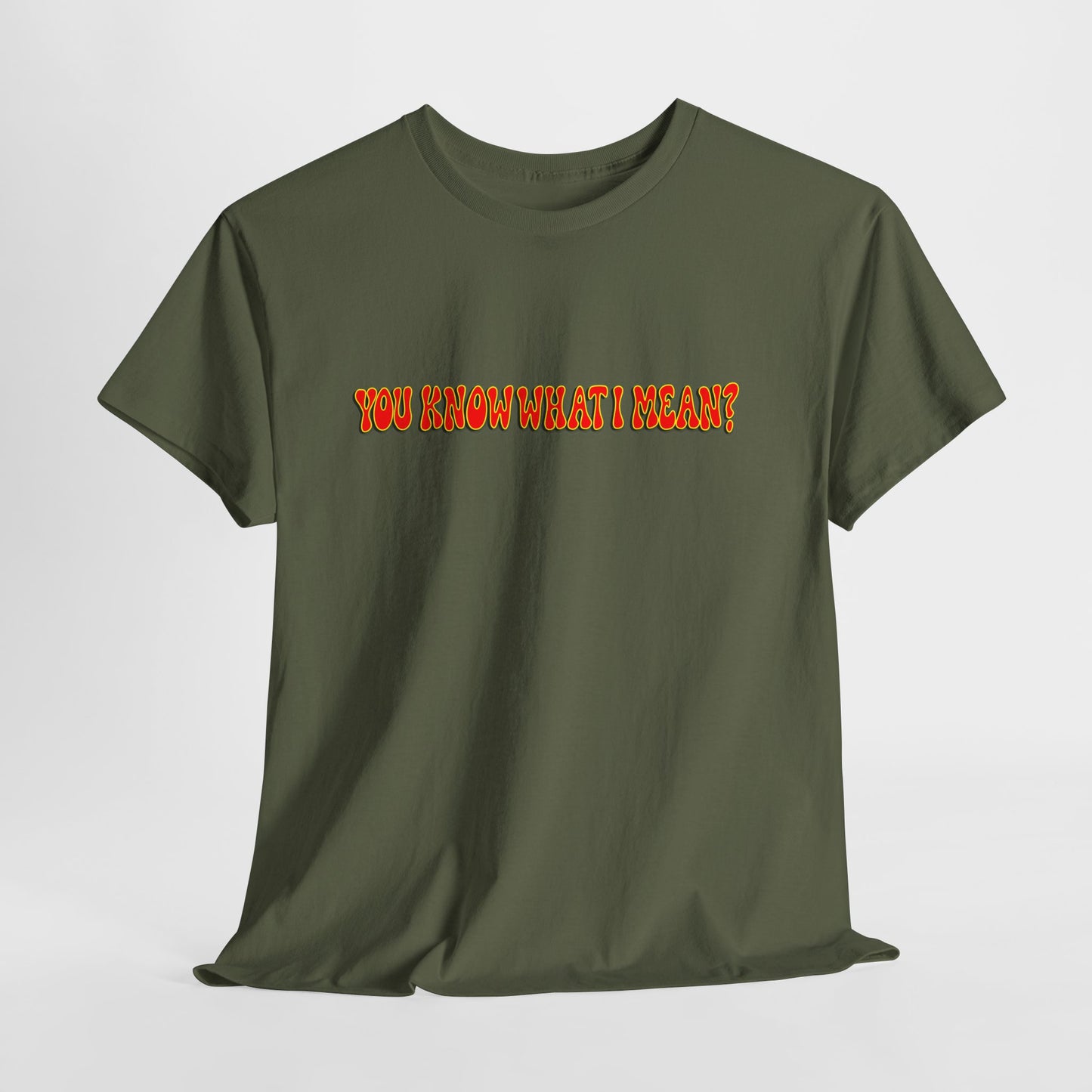 "You Know What I Meant" Graphic Tee – Funny Retro - Hurtz Shirtz Collection