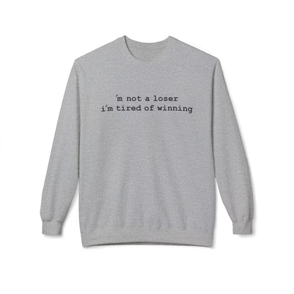 "i'm not a loser i'm tired of winning" Black Letters - Hurtz Shirtz