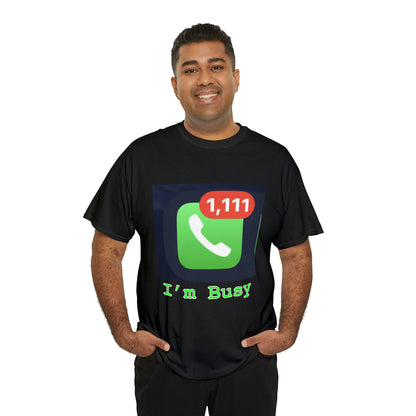 I'm Busy - Hurts Shirts Collection