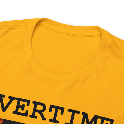 Overtime On Time - Hurts Shirts