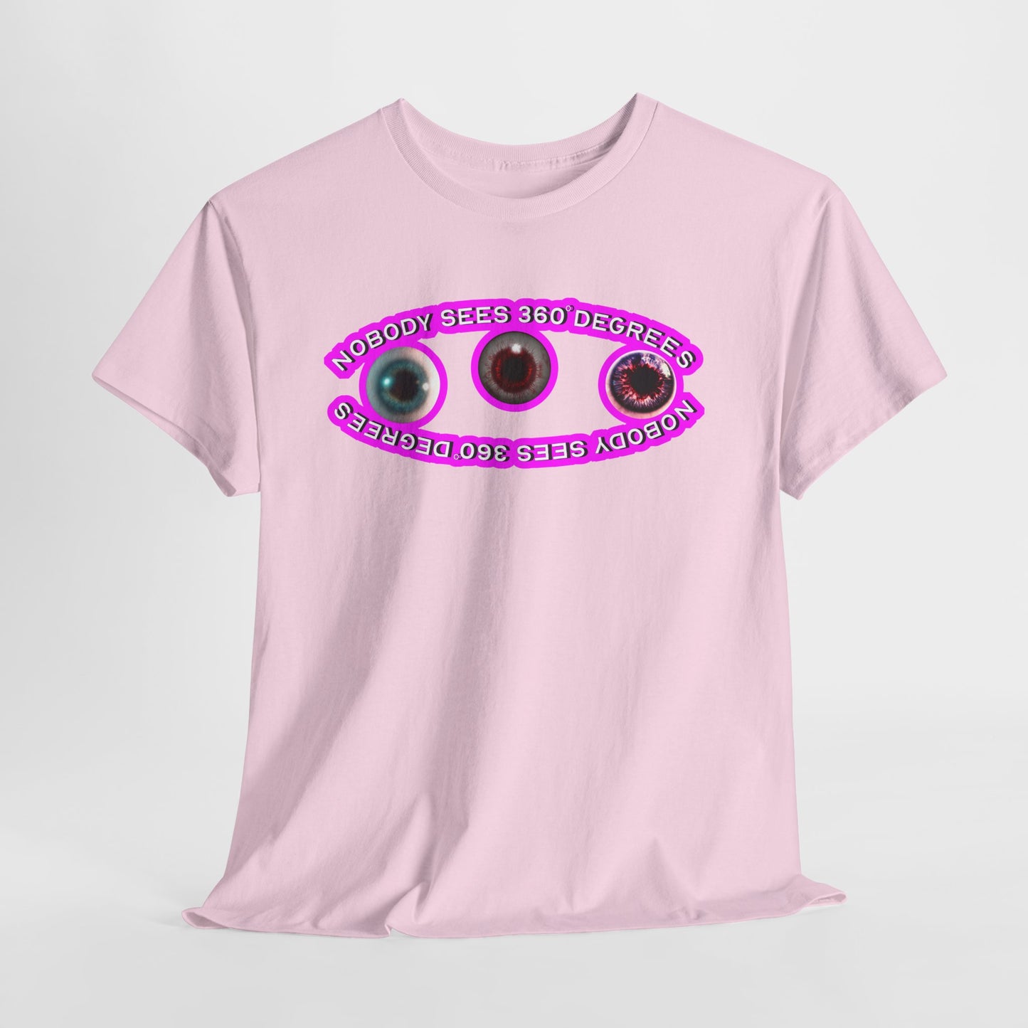 Nobody Sees 360 Degrees Neon Pink - Hurtz Shirts Collection