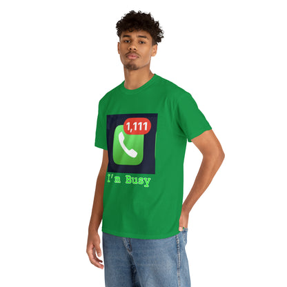 I'm Busy - Hurts Shirts Collection