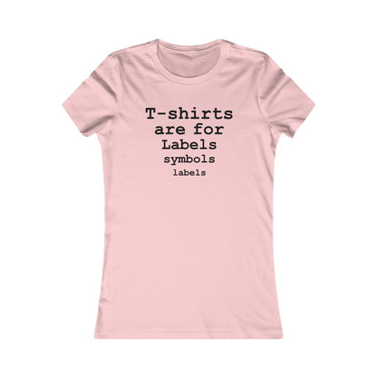 T-shirts are for Labels (Black Font) - Hurtz Shirtz