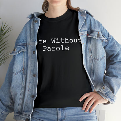 Life Without Parole - Hurts Shirts Collection