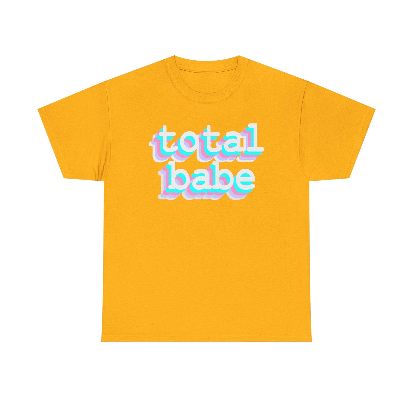 Total Babe - Hurtz Shirtz Collection