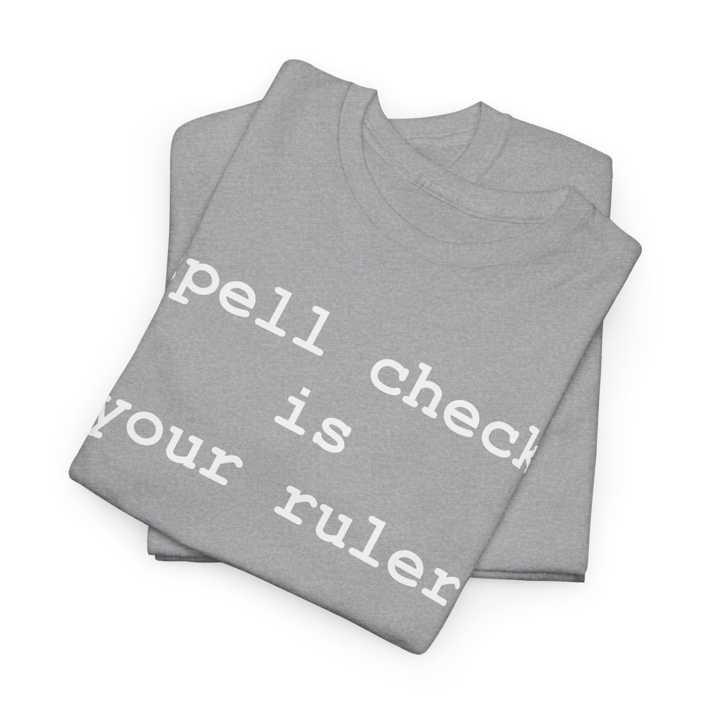 Spell Check - Hurtz Shirtz Collection