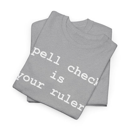 Spell Check - Hurtz Shirtz Collection