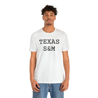 TEXAS S&M - Hurts Shirts