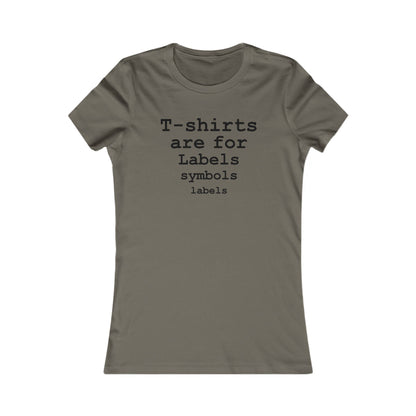 T-shirts are for Labels (Black Font) - Hurtz Shirtz