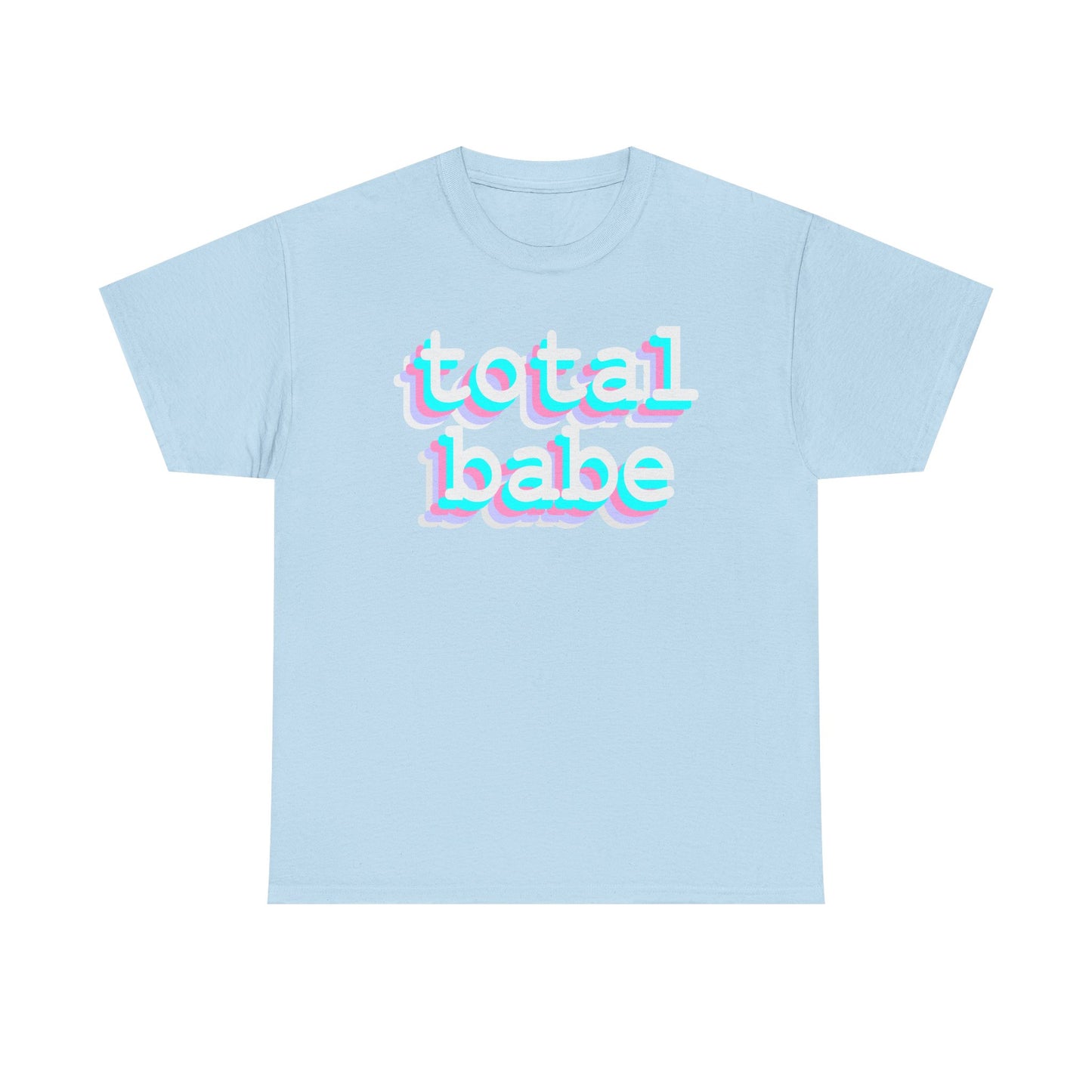 Total Babe - Hurtz Shirtz Collection