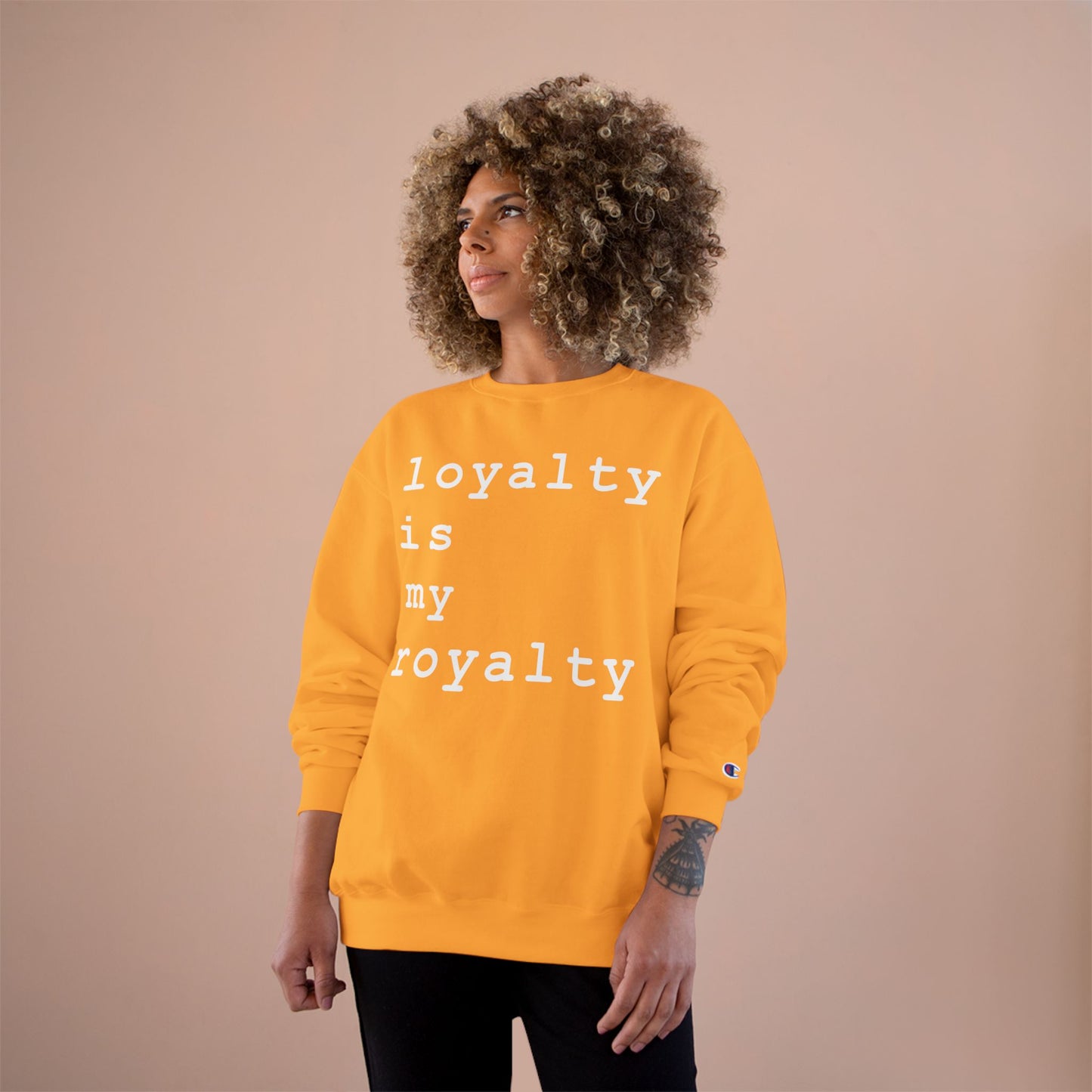 Loyalty is My Royalty Champion Sweatshirt (Black) - Hurtz Shirtz Collection