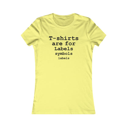 T-shirts are for Labels (Black Font) - Hurtz Shirtz
