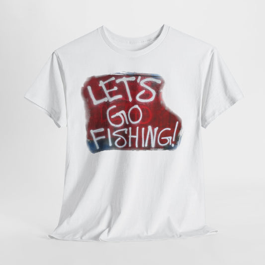 Let's Go Fishing! - Hurtz Shirtz Collection