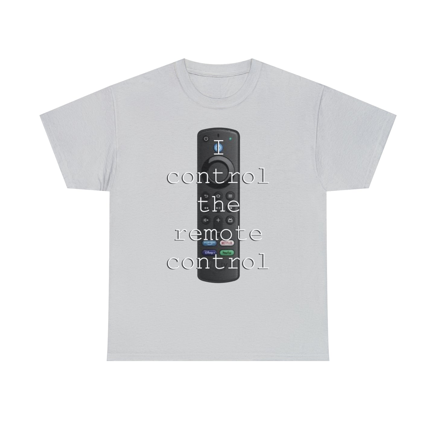 I control the remote control - Hurts Shirts Collection