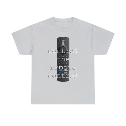 I control the remote control - Hurts Shirts Collection