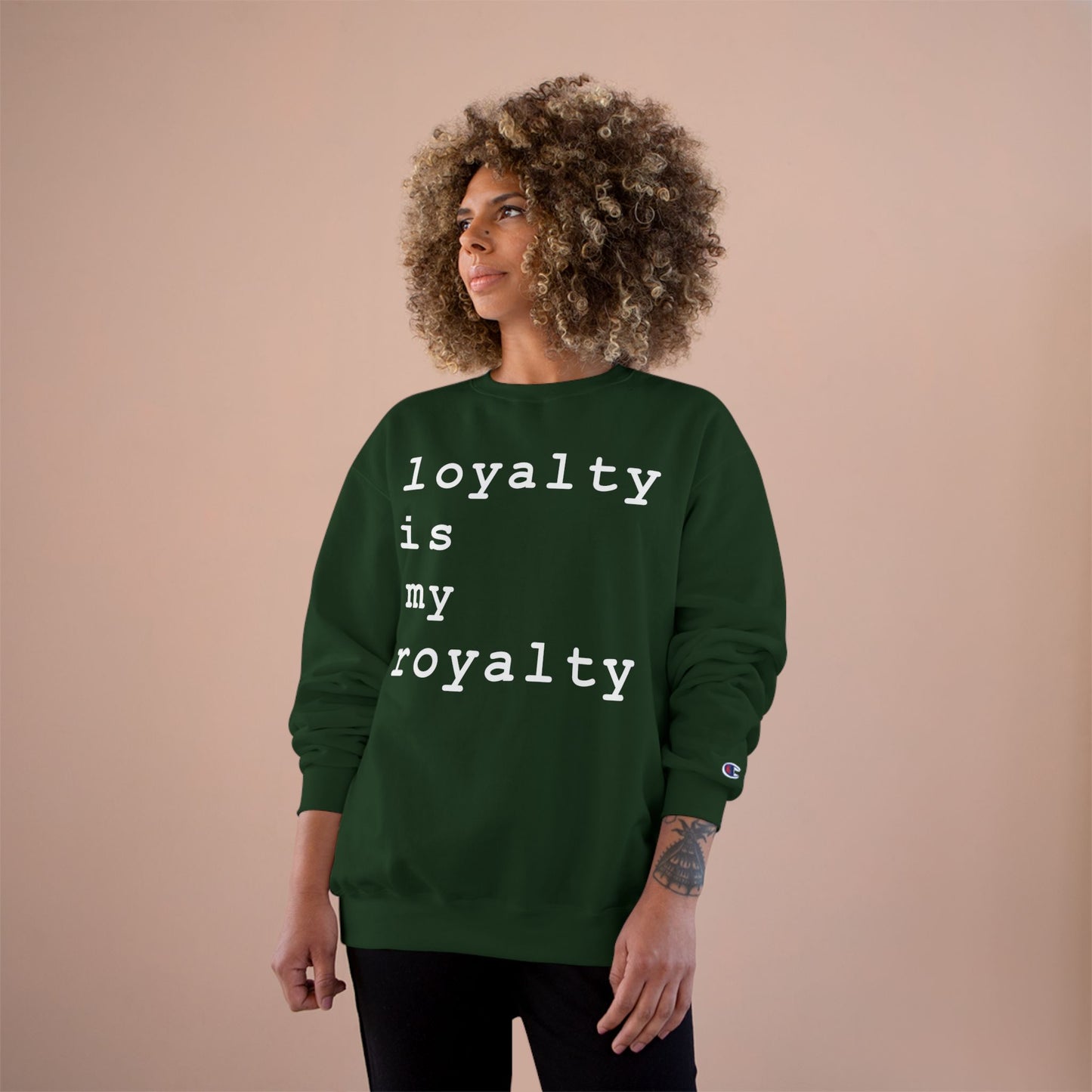 Loyalty is My Royalty Champion Sweatshirt (Black) - Hurtz Shirtz Collection