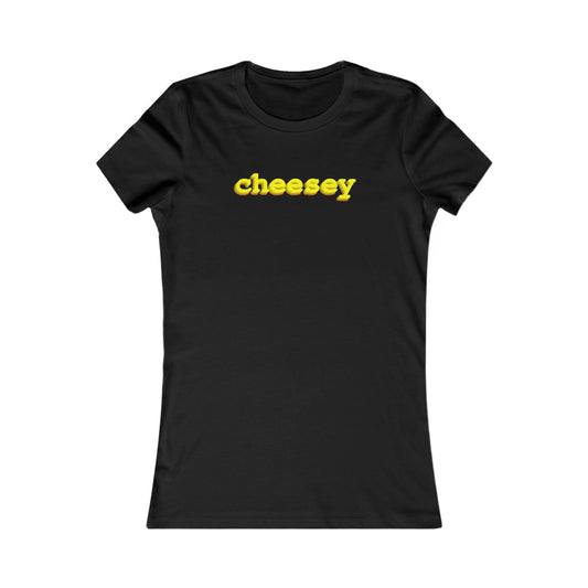 Cheesey (Women) - Hurtz Shirtz