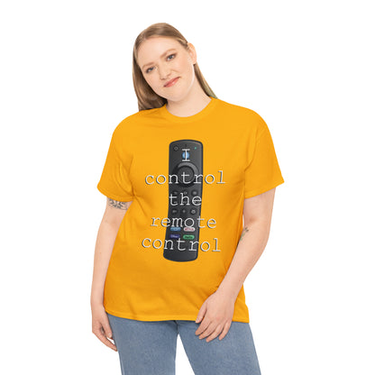 I control the remote control - Hurts Shirts Collection