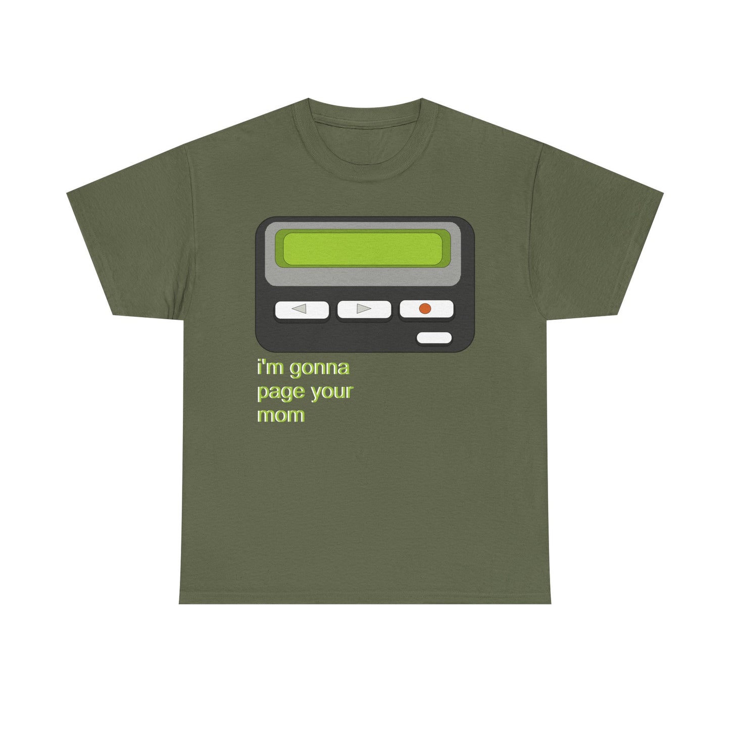 I’m Gonna Page Your Mom - Hurtz Shirtz Collection