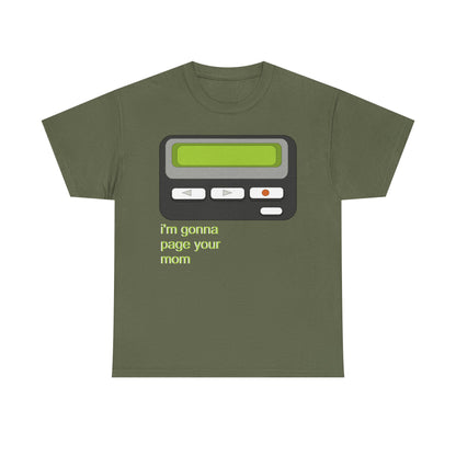 I’m Gonna Page Your Mom - Hurtz Shirtz Collection